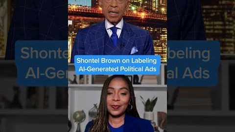 Shontel Brown on Labeling AI-Generated Political Ads