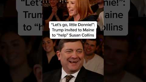 'Let’s go, little Donnie!': Trump invited to Maine to 'help' Susan Collins