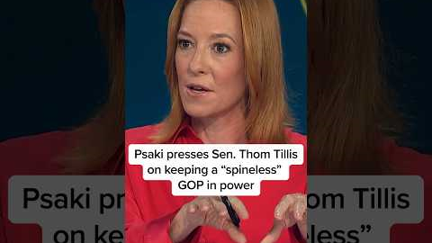 Psaki presses Sen. Thom Tillis on keeping a 'spineless' GOP in power