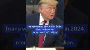 Trump warned about AI in 2024. Then he invested more than $100 million.