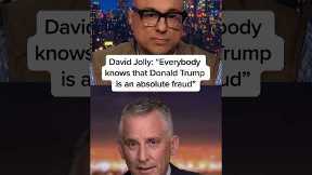 David Jolly: Everybody knows that Donald Trump is an absolute fraud